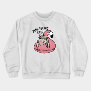 Zero Flocks Given Unicorn Flamingo Crewneck Sweatshirt